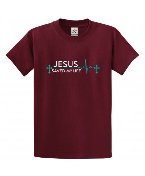Jesus Saved My Life Classic Religious Unisex Kids and Adults T-Shirt